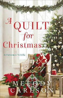 A Quilt for Christmas – A Christmas Novella book