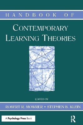 Handbook of Contemporary Learning Theories by Stephen B. Klein