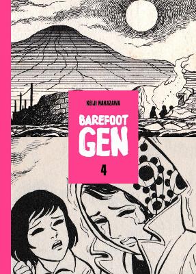 Barefoot Gen, Volume 4 book