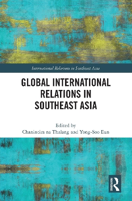 Global International Relations in Southeast Asia book