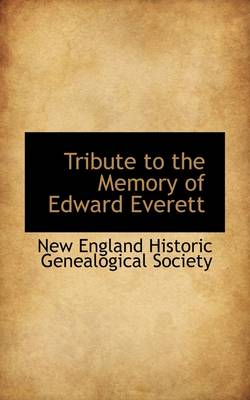 Tribute to the Memory of Edward Everett book