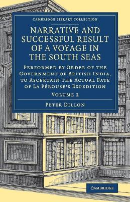 Narrative and Successful Result of a Voyage in the South Seas by Peter Dillon