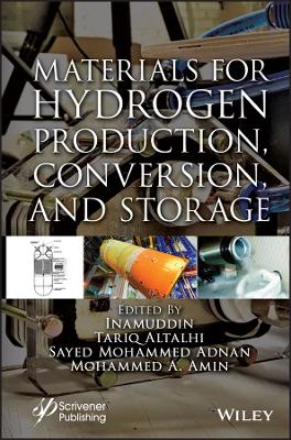 Materials for Hydrogen Production, Conversion, and Storage book