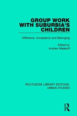 Group Work with Suburbia's Children: Difference, Acceptance, and Belonging book