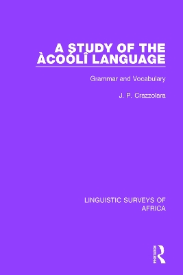 A Study of the Àcoólî Language: Grammar and Vocabulary book