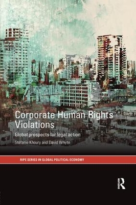 Corporate Human Rights Violations: Global Prospects for Legal Action book