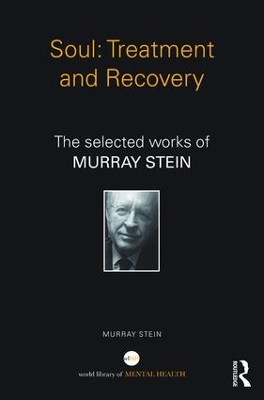 Soul: Treatment and Recovery by Murray Stein