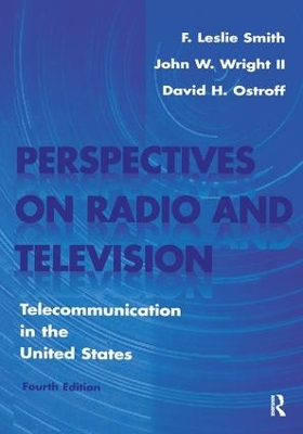 Perspectives on Radio and Television by F. Leslie Smith