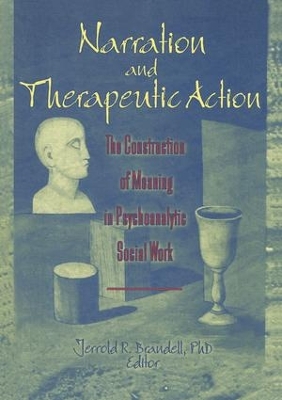 Narration and Therapeutic Action by Jerrold R Brandell