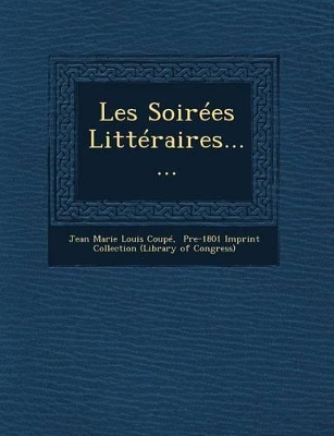 Les Soirees Litteraires...... book