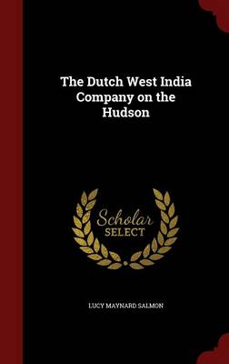 Dutch West India Company on the Hudson book
