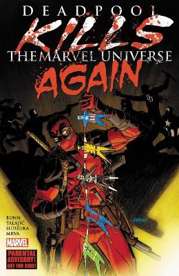 Deadpool Kills The Marvel Universe Again book