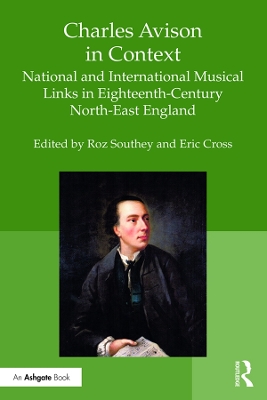 Charles Avison in Context: National and International Musical Links in Eighteenth-Century North-East England book