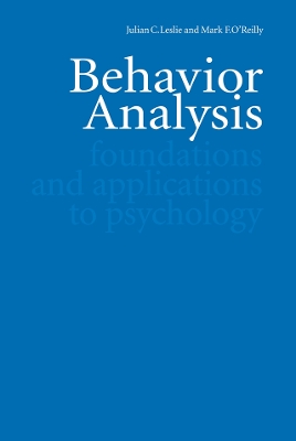 Behavior Analysis: Foundations and Applications to Psychology book