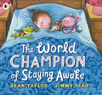 The World Champion of Staying Awake by Sean Taylor