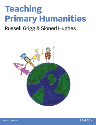 Teaching Primary Humanities by Russell Grigg