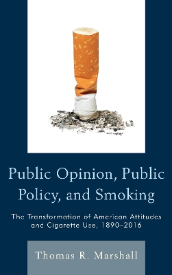 Public Opinion, Public Policy, and Smoking book