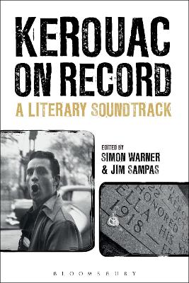Kerouac on Record by Professor Simon Warner