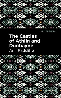 The Castles of Athlin and Dunbayne by Ann Radcliffe