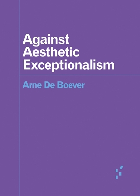 Against Aesthetic Exceptionalism book