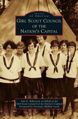 Girl Scout Council of the Nation's Capital by Ann E. Robertson