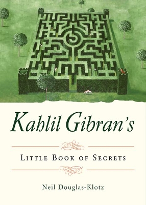 Kahlil Gibran's Little Book of Secrets book