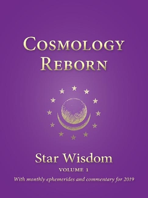 Cosmology Reborn: Star Wisdom book