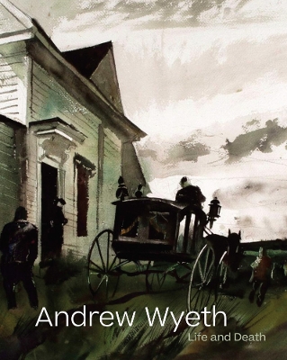 Andrew Wyeth: Life and Death book