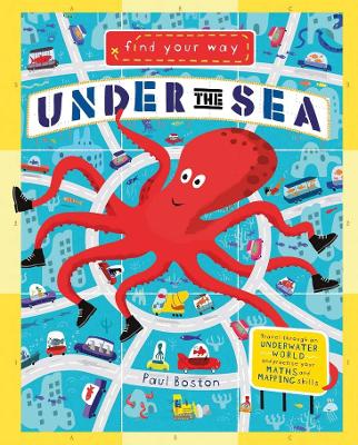 Find Your Way Under the Sea by Paul Boston