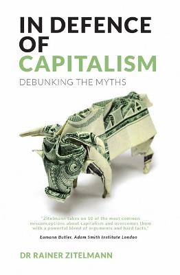 In In Defence of Capitalism: Debunking the myths book