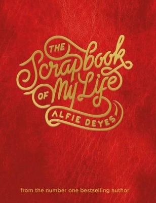 The The Scrapbook of My Life by Alfie Deyes
