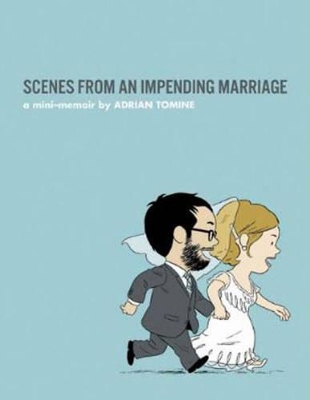 Scenes from an Impending Marriage by Adrian Tomine
