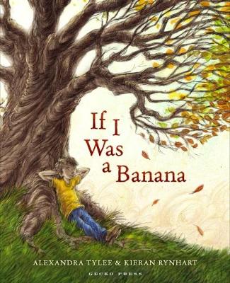If I Was a Banana by Alexandra Tylee