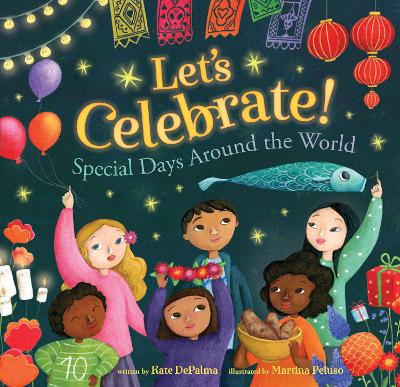 Let's Celebrate!: Special Days Around the World book