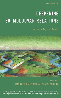 Deepening EU-Moldovan Relations: What, Why and How? book