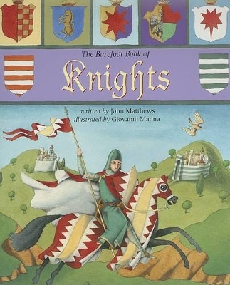 The Barefoot Book of Knights by John Matthews