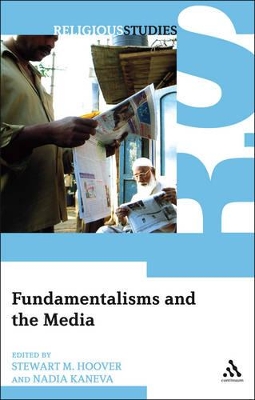 Fundamentalisms and the Media by Professor Stewart M. Hoover