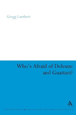 Who's Afraid of Deleuze and Guattari? by Gregg Lambert