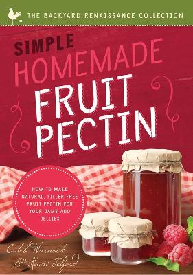 Simple Homemade Fruit Pectin book