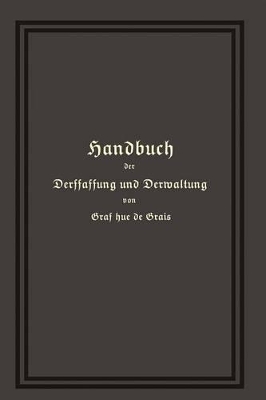 Handbuch der Verfassung und Verwaltung in Preußen und dem Deutschen Reiche book