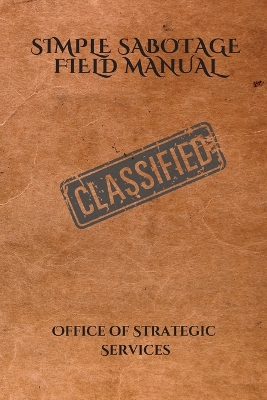 Simple Sabotage Field Manual book