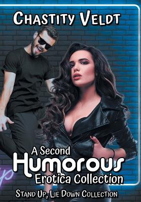 A Second Humorous Erotica Collection by Chastity Veldt