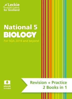 National 5 Biology: Preparation and Support for SQA Exams (Leckie Complete Revision & Practice) book