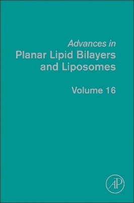 Advances in Planar Lipid Bilayers and Liposomes book