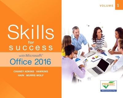 Skills for Success with Microsoft Office 2016 Volume 1 book
