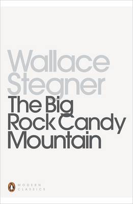 The Big Rock Candy Mountain by Wallace Stegner