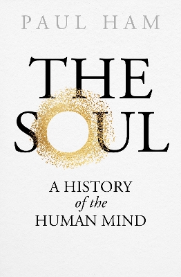 The Soul: A History of the Human Mind book