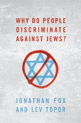 Why Do People Discriminate against Jews? book