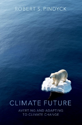 Climate Future: Averting and Adapting to Climate Change book