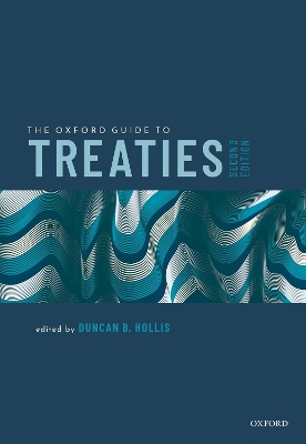 The The Oxford Guide to Treaties by Duncan B. Hollis